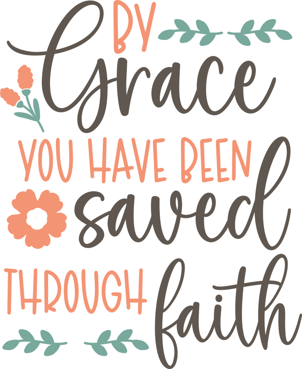 Faith   bygraceyouaresaved