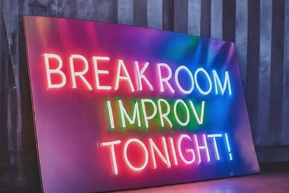 Breakroom improv sign
