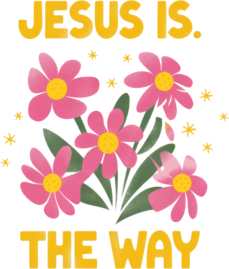 Faith   jeus is the way with daisy