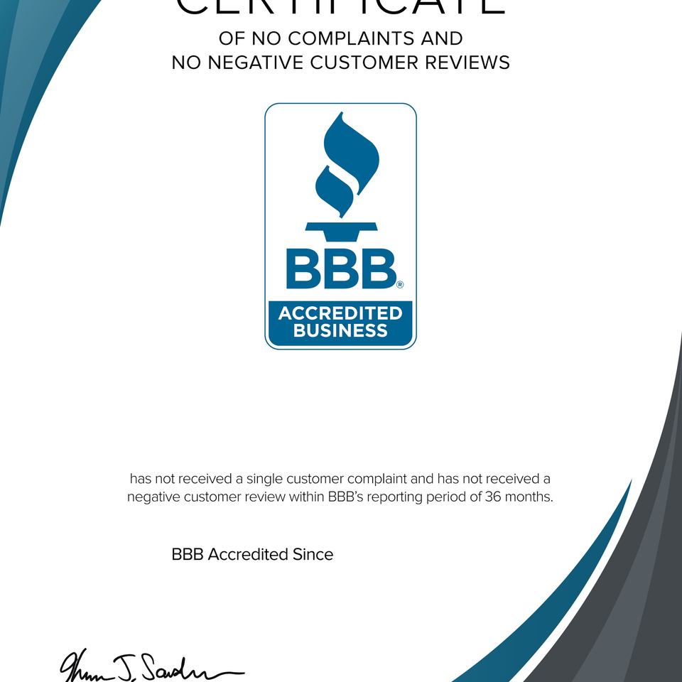 BBB Certificate of no complains and no negative customer reviews 