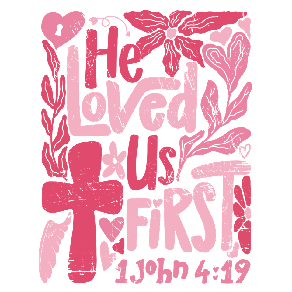 Faith   he loved us first pink