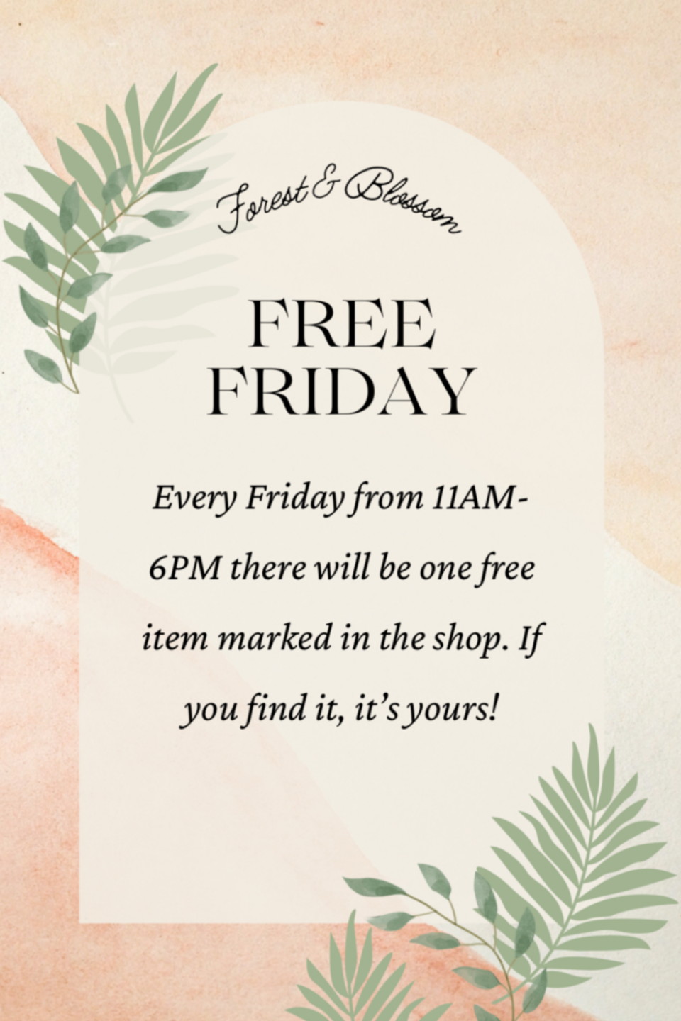 Free Fridays at Forest and Blossom