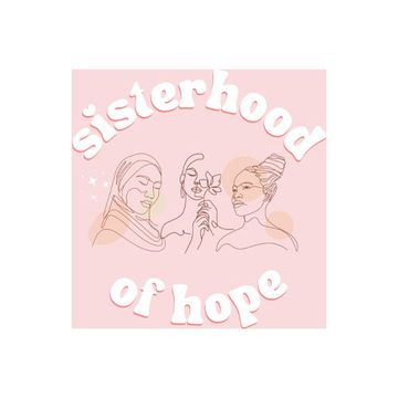 Sisterhood of hope