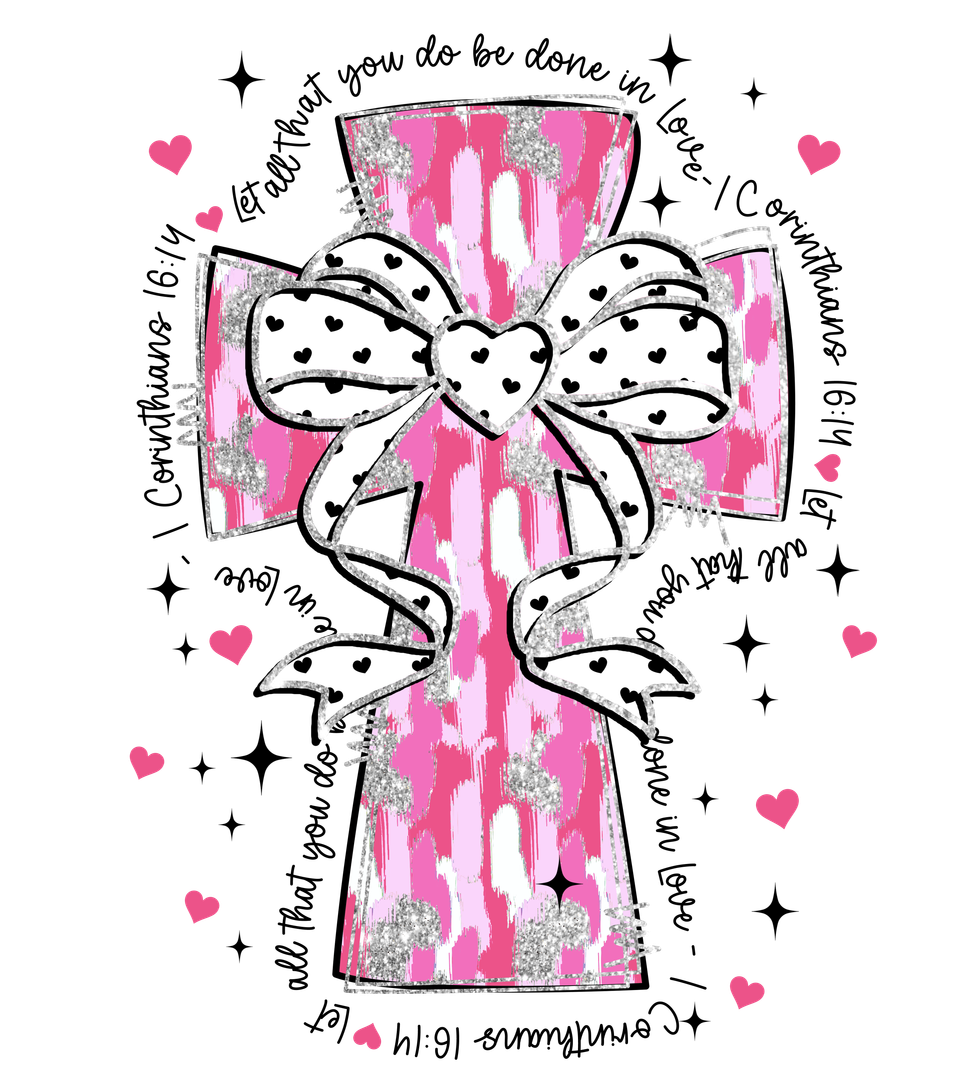 Faith   cross let all that you do be done in love 