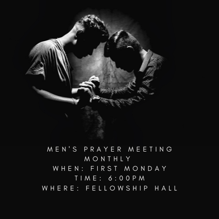 Calvary men monthly meetings when first monday time 600pm where fellowship hall