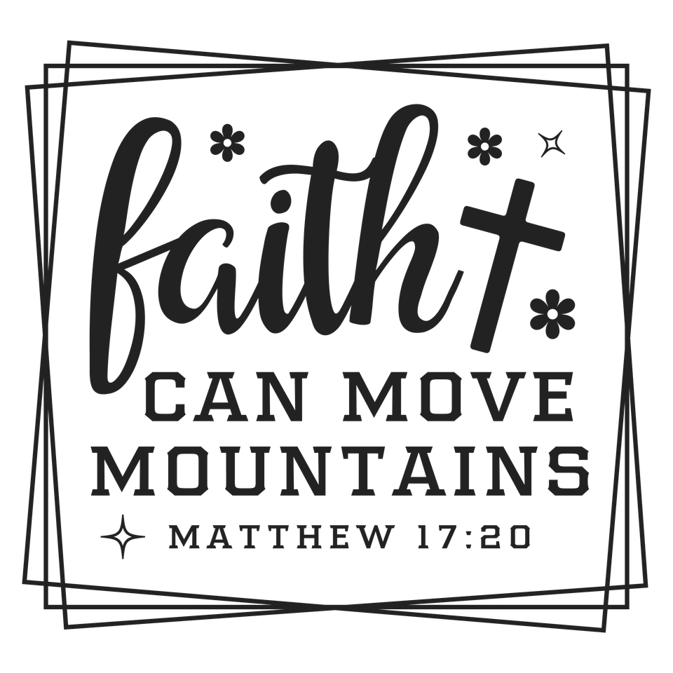 Faith   05 faith can move mountains black