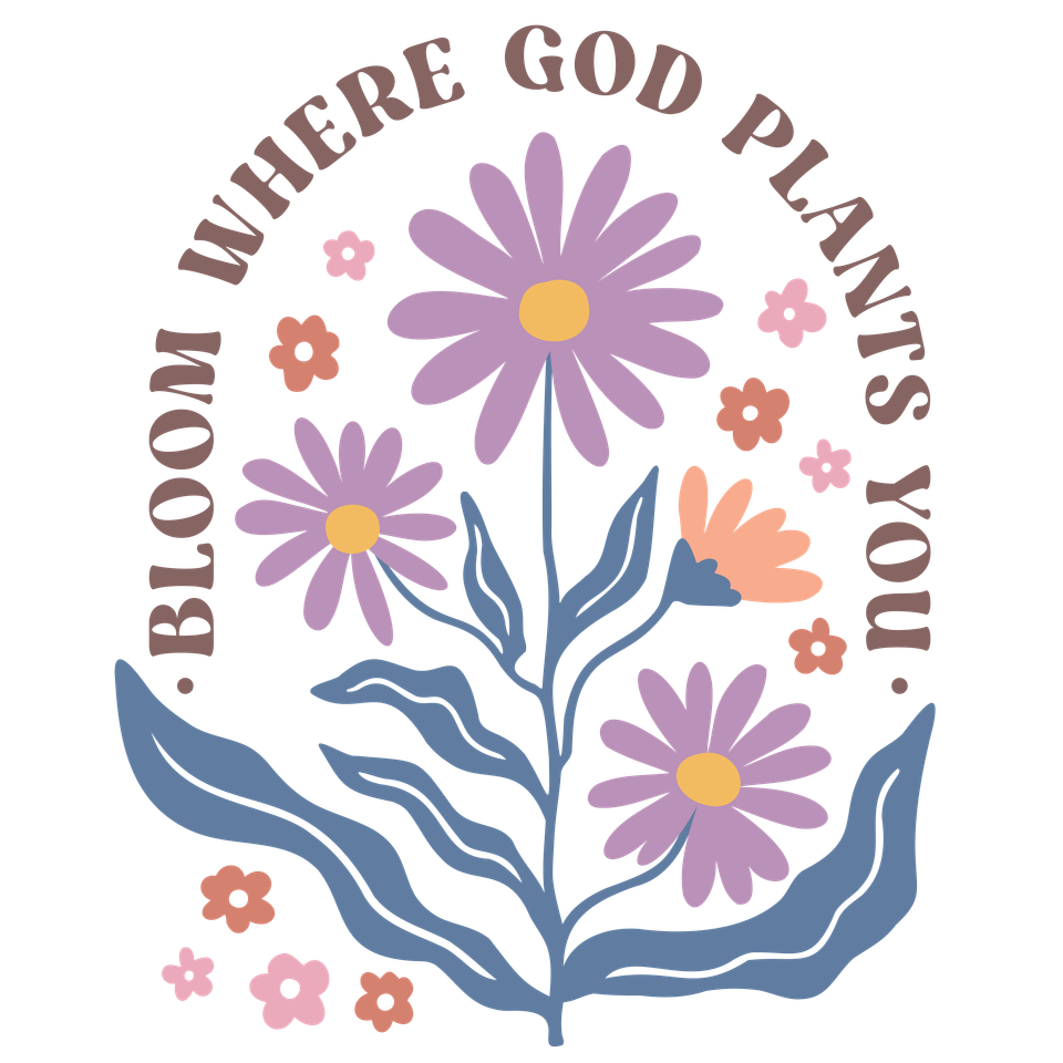 Faith   bloom where god plants you floral 09