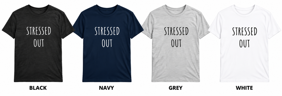 Stressed out t shirt color lineup