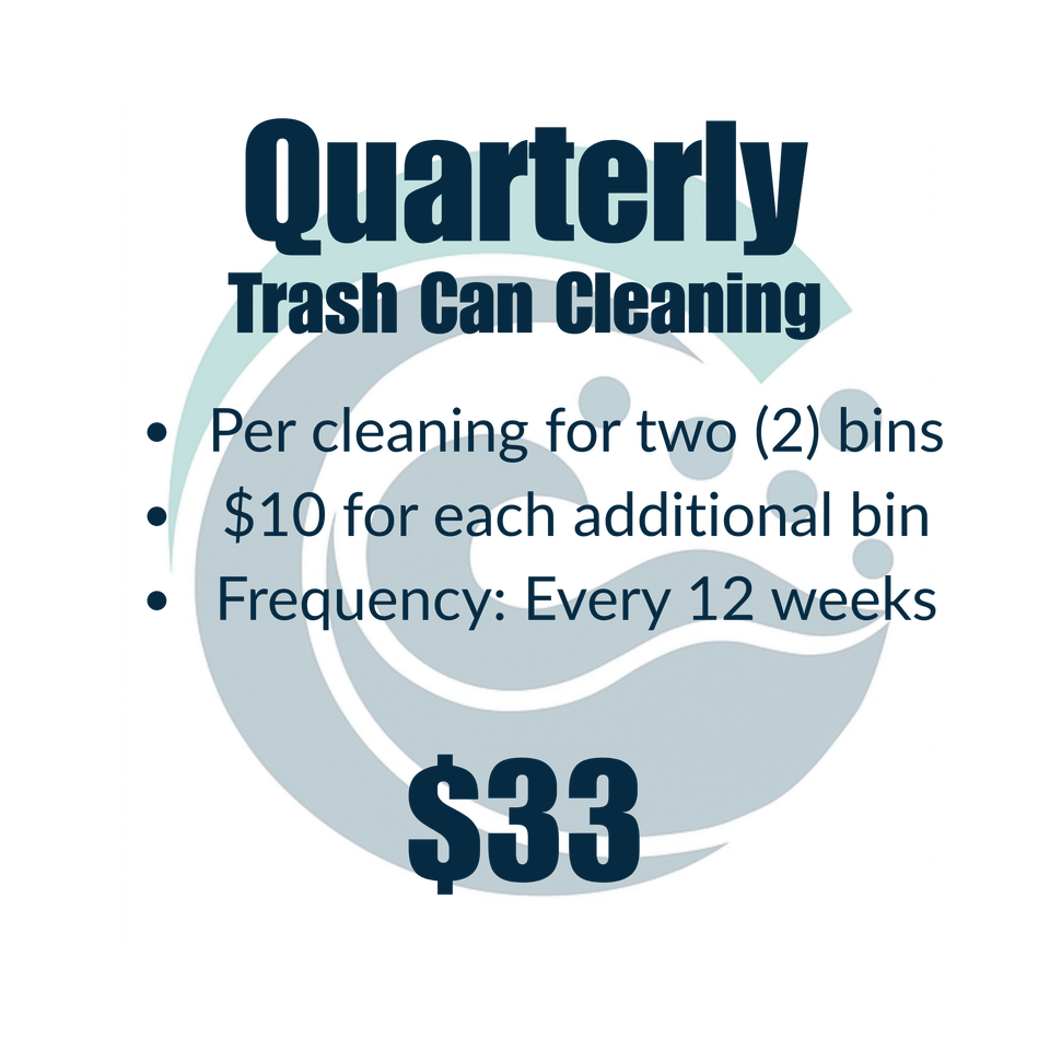 Quarterly trash can cleaning