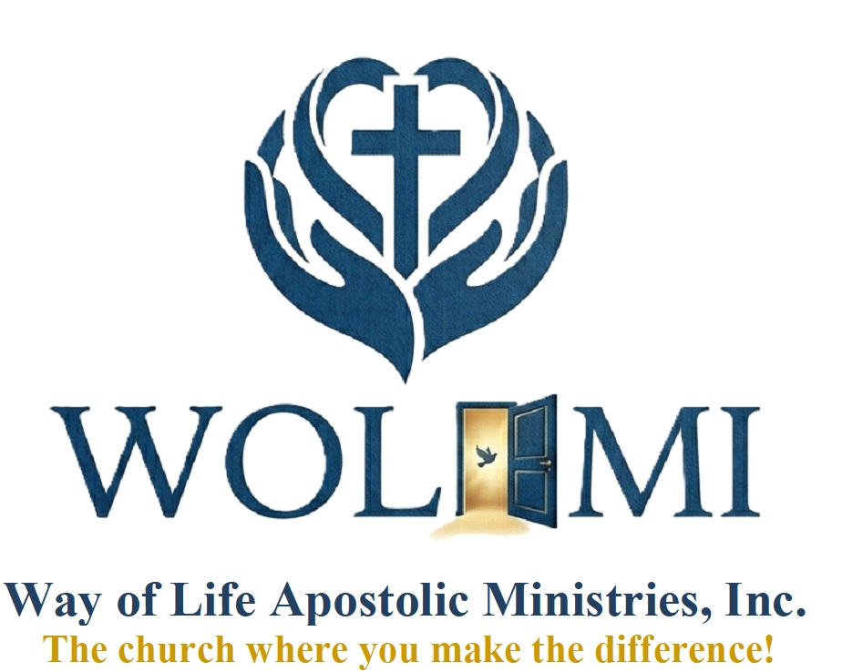 The Way of Life Apostolic Ministries, Inc.