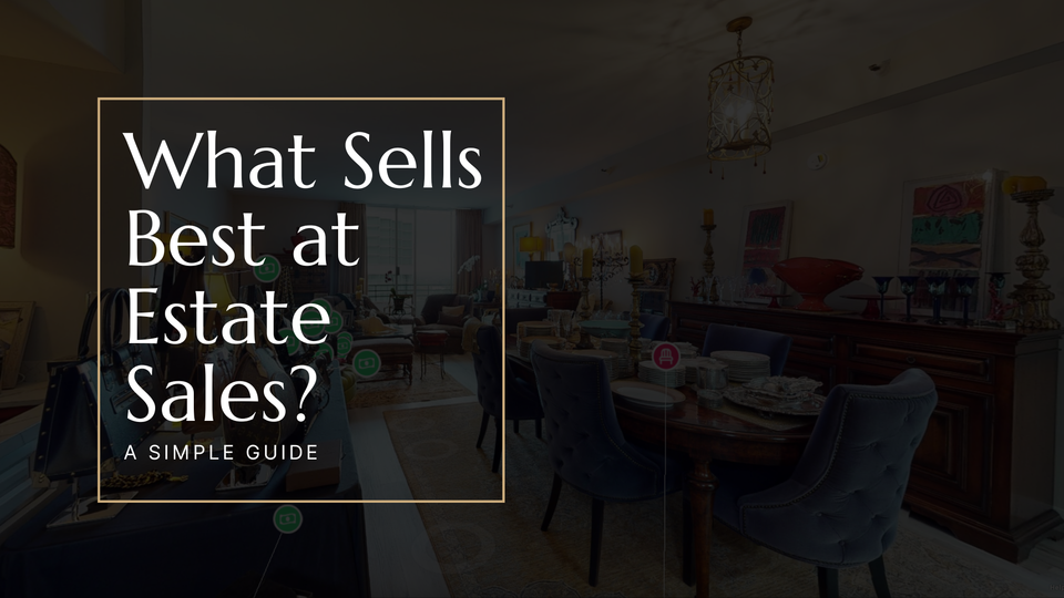 What sells best at estate sales 